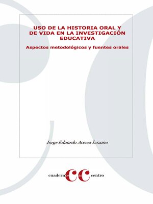 cover image of Uso de la historia oral y de vida en la investigación educativa